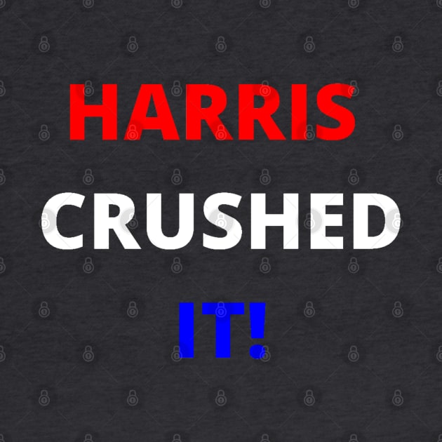 HARRIS CRUSHED IT! by PLANTONE